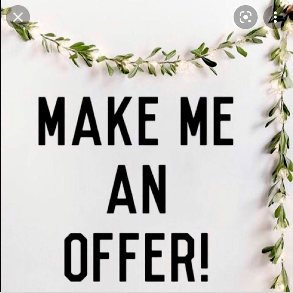 MAKE ME AN OFFER :)
